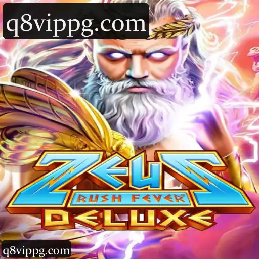 Descubra q8vip: ZeusRushFeverDeluxe com Recursos Exclusivos e Apostas ao Vivo