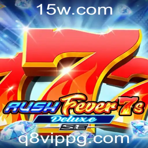 Descrição e Regras do Jogo RushFever7sDeluxeSE